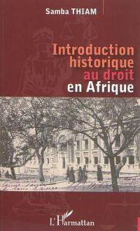 Introduction historique au droit en Afrique
