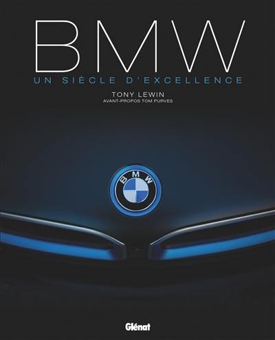 BMW : un siècle d'excellence