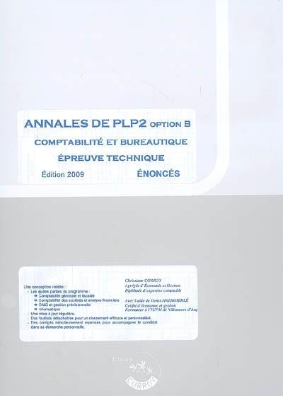 Annales de PLP2 : option B comptabilité et bureautique, épreuve technique : énoncés