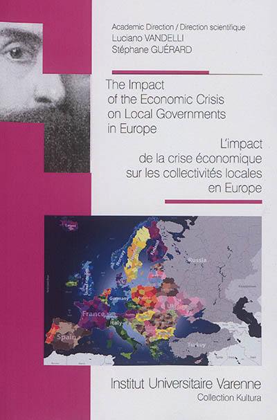 The impact of the economic crisis on local governments in Europe. L'impact de la crise économique sur les collectivités locales en Europe