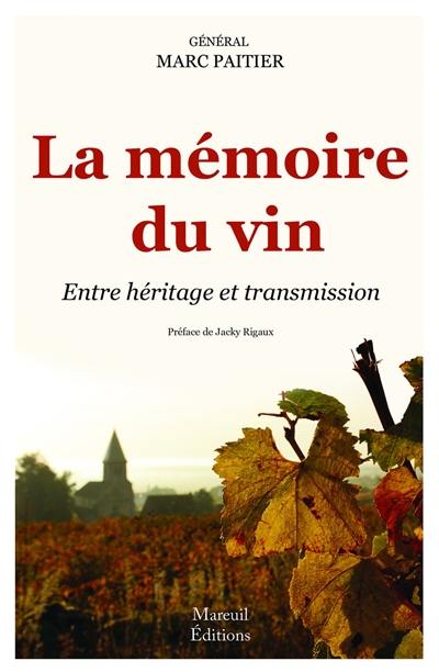 La mémoire du vin : entre héritage et transmission