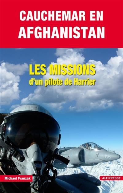 Cauchemar en Afghanistan : pilote de Harrier...