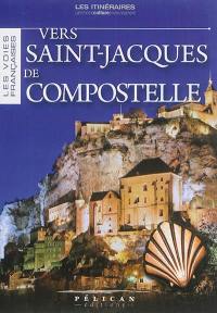 Vers Saint-Jacques-de-Compostelle