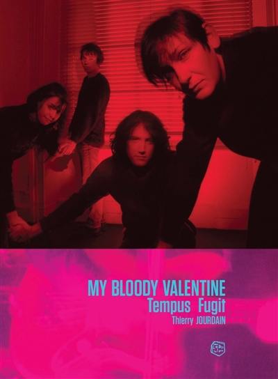 My Bloody Valentine : tempus fugit