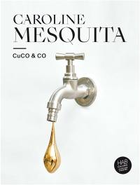 Caroline Mesquita : CuCO & CO