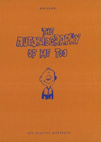 The autobiography of me too. Vol. 1