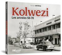 Kolwezi : les années 50-70
