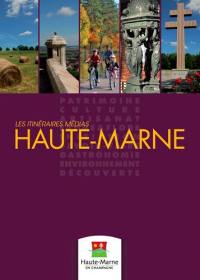 Haute-Marne : les itinéraires médias
