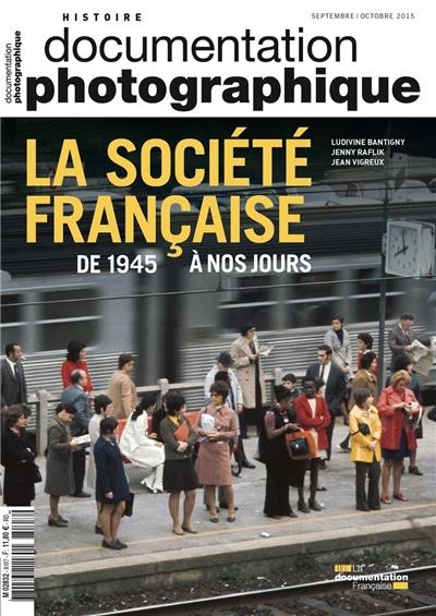 Documentation photographique (La), n° 8107. La société française de 1945 à nos jours