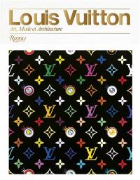 Louis Vuitton : art, mode et architecture