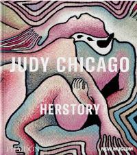 Judy Chicago : Herstory