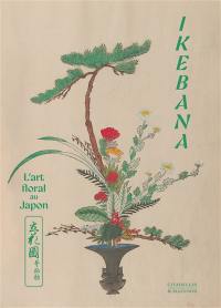 Ikebana : l'art floral au Japon