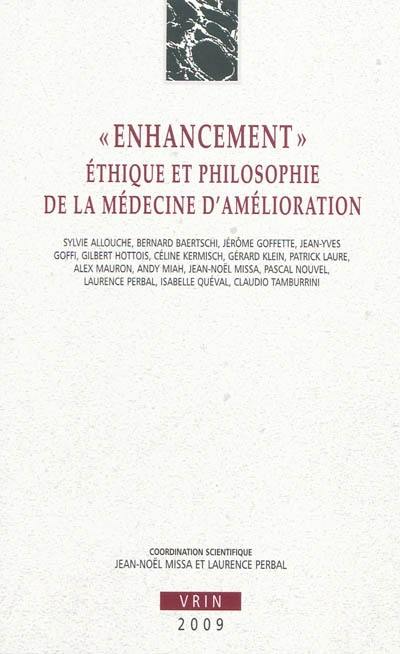 Enhancement : éthique et philosophie de la médecine d'amélioration