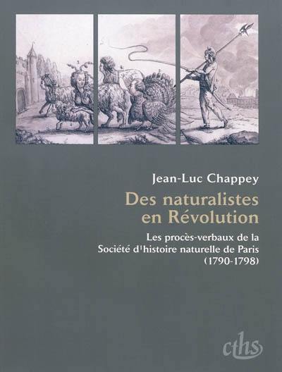 Des naturalistes en Révolution : les procès-verbaux de la Société d'histoire naturelle de Paris (1790-1798)