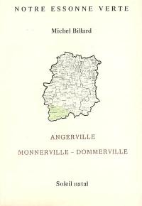Notre Essonne verte : Angerville, Monnerville, Dommerville