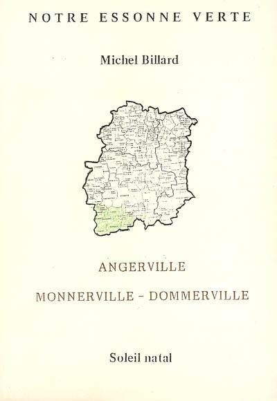 Notre Essonne verte : Angerville, Monnerville, Dommerville