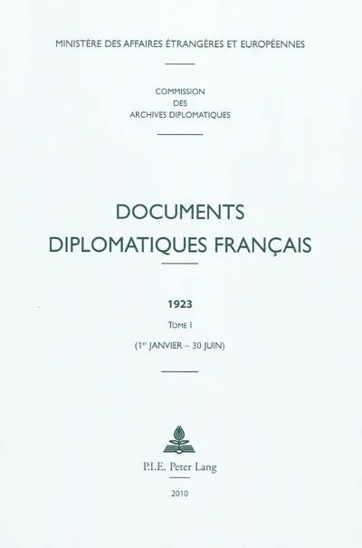 Documents diplomatiques français : 1923. Vol. 1. 1er janvier-30 juin