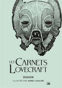 Les carnets Lovecraft. Dagon