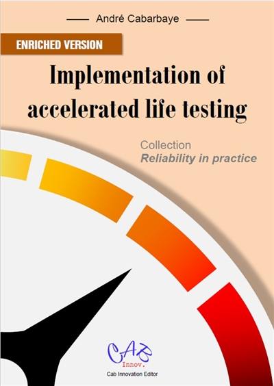 Implementation of accelerated life testing