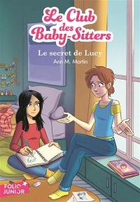 Le Club des baby-sitters. Vol. 3. Le secret de Lucy