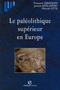 Le paléolithique supérieur en Europe
