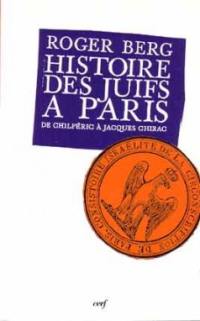 Histoire des juifs à Paris : de Chilpéric à Jacques Chirac