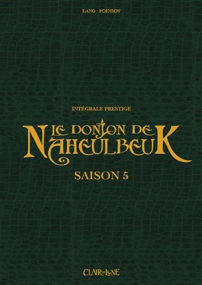 Le donjon de Naheulbeuk : intégrale prestige. Saison 5