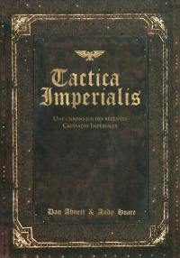 Tactica imperialis : une chronique des récentes croisades impériales