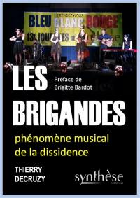 Les Brigandes : phénomène musical de la dissidence