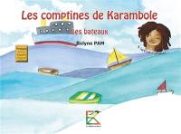 Les comptines de Karambole : à lire ou à chanter : les bateaux