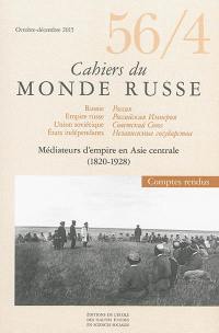 Cahiers du monde russe, n° 56-4. Médiateurs d'Empire en Asie centrale (1820-1928)