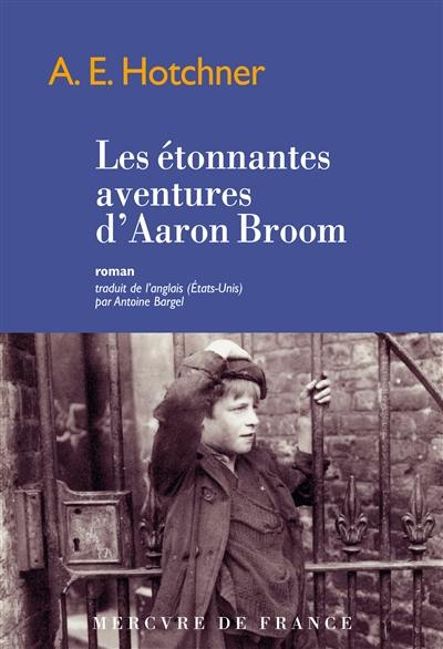 Les aventures extraordinaires d'Aaron Broom