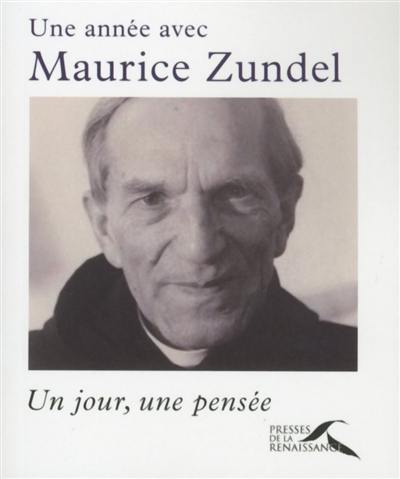 Une année avec Maurice Zundel : un jour, une pensée