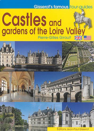 Castles and gardens of the Loire Valley