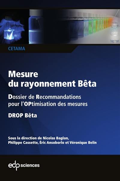 Mesures du rayonnement bêta : dossier de recommandations pour l'optimisation des mesures : DROP bêta