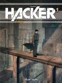 Hacker. Vol. 1. Piège