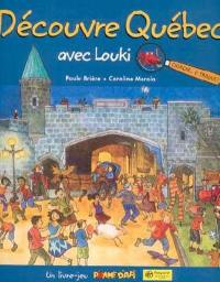 Découvre Québec avec Louki