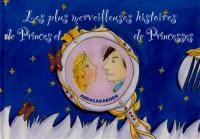 Les plus merveilleuses histoires de princes et princesses