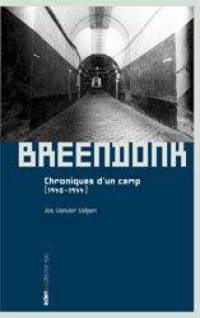 Breendonk : chronique d'un camp (1940-1944)