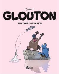 Glouton. Vol. 7. Rencontre au saumon