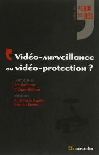 Vidéo-surveillance ou vidéo-protection ?