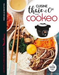 Cuisine thaïe et Cie avec Cookeo : près de 60 recettes