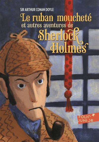 Le ruban moucheté : et autres aventures de Sherlock Holmes