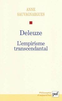 Deleuze : l'empirisme transcendantal