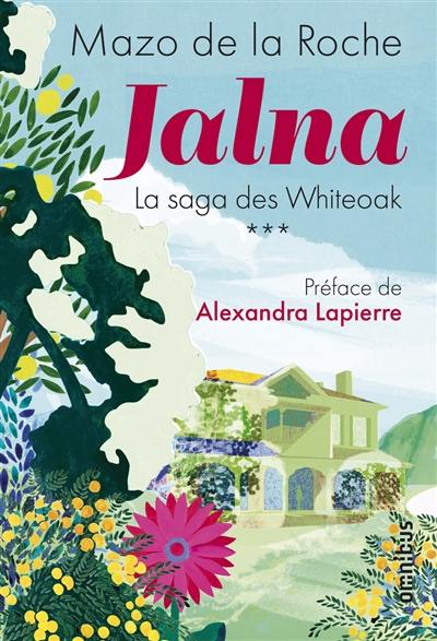 Jalna : la saga des Whiteoak. Vol. 3