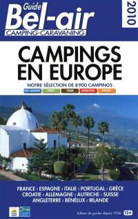 Guide Bel-Air, camping-caravaning 2010 : campings en Europe : notre sélection de 8.900 campings