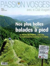 Passion Vosges, n° 1. Nos plus belles balades à pied