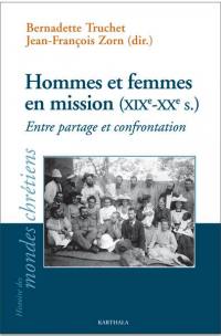 Hommes et femmes en mission (XIXe-XXe siècle) : entre partage et confrontation
