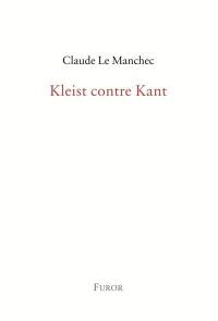 Kleist contre Kant