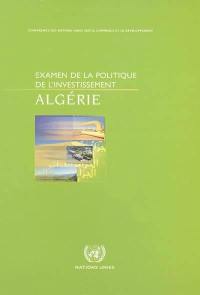 Examen de la politique de l'investissement : Algérie